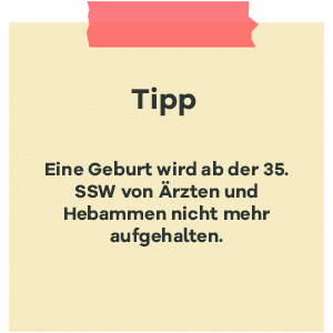 Tipp zur SSW 35: Geburt